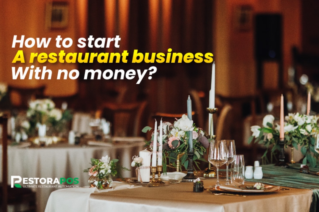 How to start a restaurant with no money