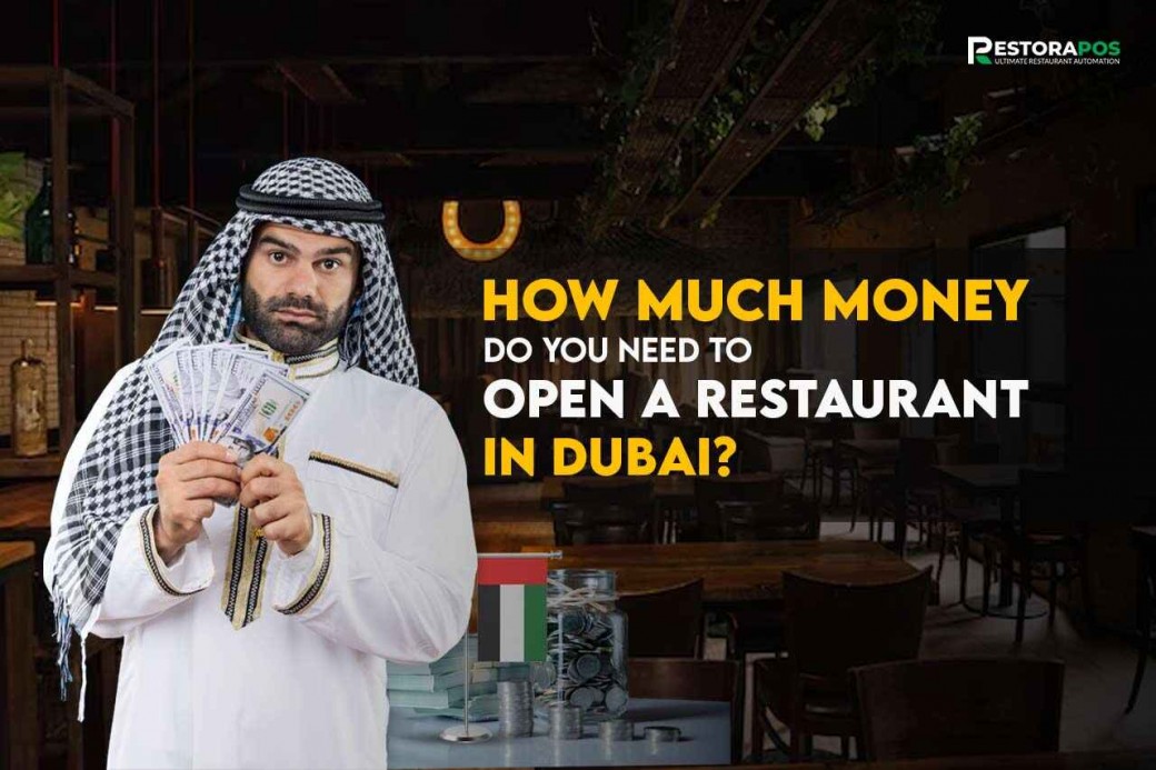 how-much-money-do-you-need-to-open-a-restaurant-in-dubai