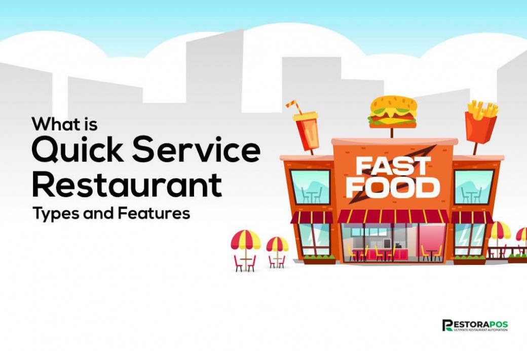 what-is-quick-service-restaurant-types-and-features