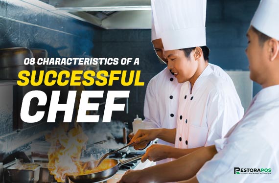 08 characteristics of a successful chef