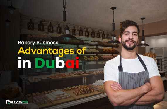 Competitive Advantages of Bakery Business in Dubai