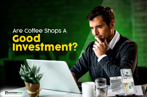 are coffee shops a good investment