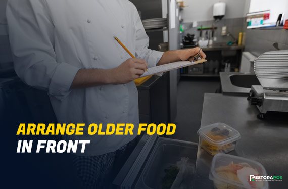 Arrange Older Food in Front