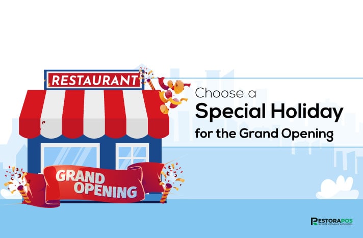 Chose a Special Holiday for the Grand Opening