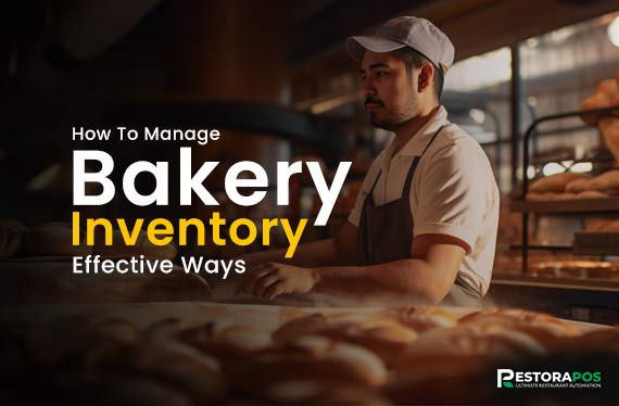 How-To-Manage-Bakery-Inventory-Effective-Ways
