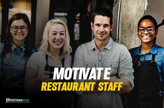 How To Motivate Restaurant Employees