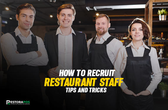 How To Recruit Restaurant Staff