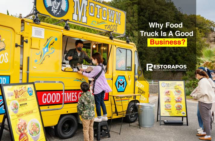 Why food truck is a good business