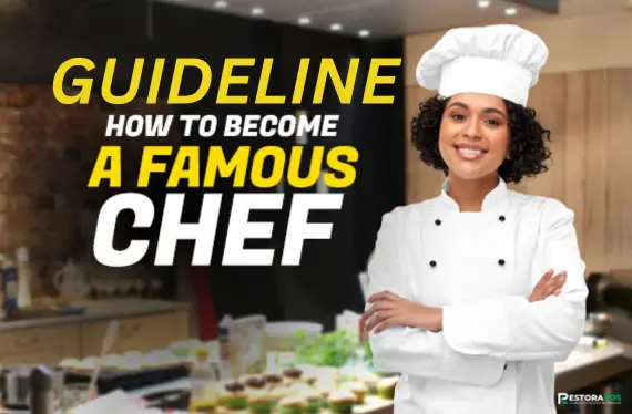 How to Become a Famous Chef