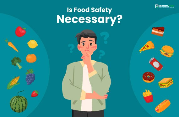 Is Food Safety Necessary