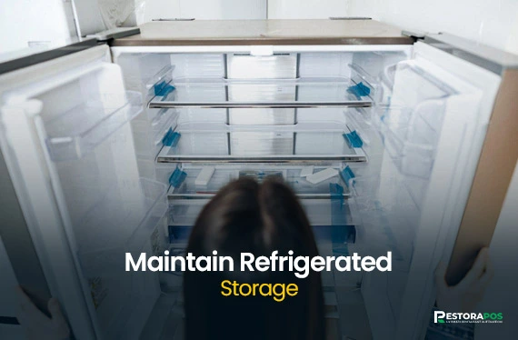 maintain refrigerated storage