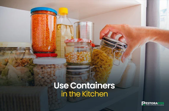 use containers in the kitchen