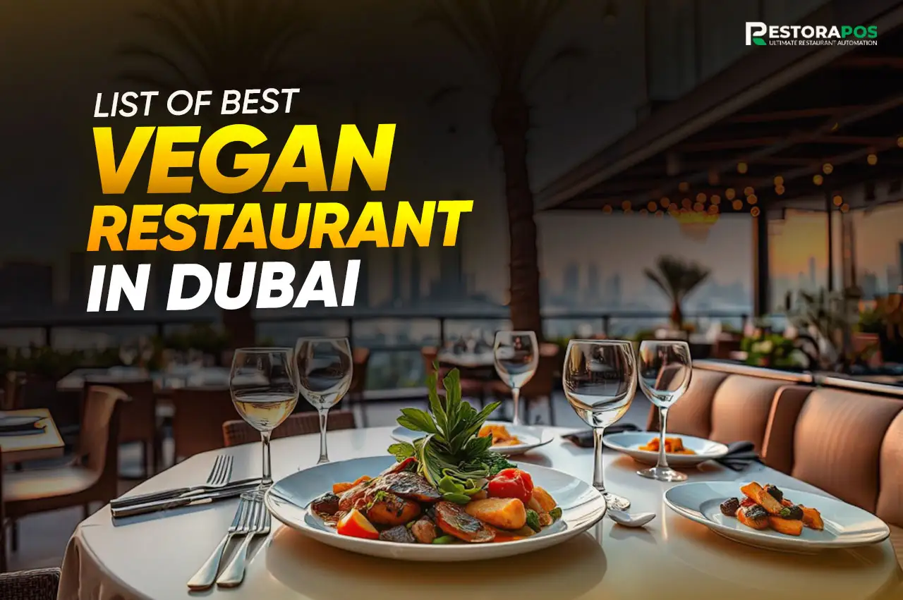 List of Best Vegan Restaurants in Dubai