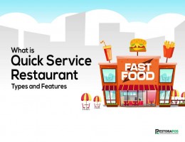 Quick Service Restaurant Types and Features