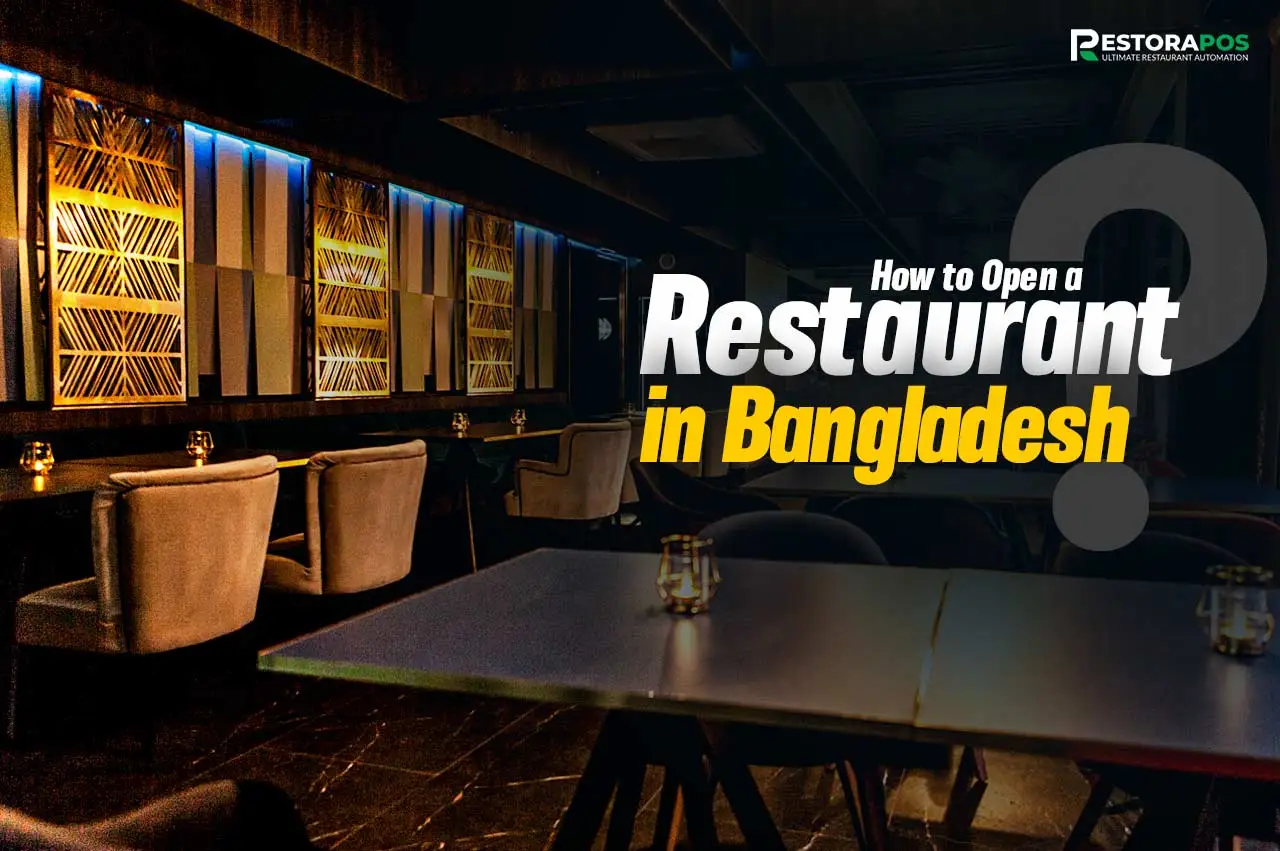 how to open a restaurant in bangladesh
