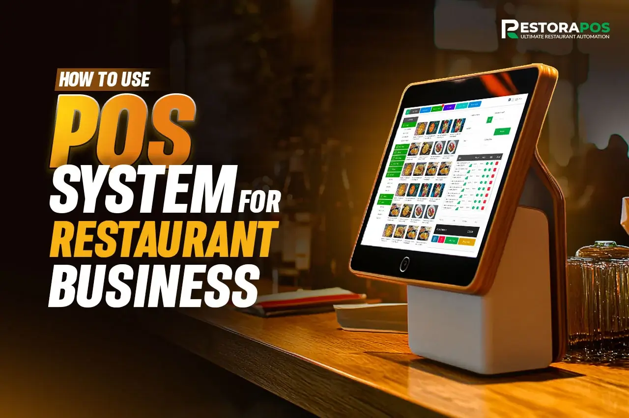 how to use a pos system for restaurant business